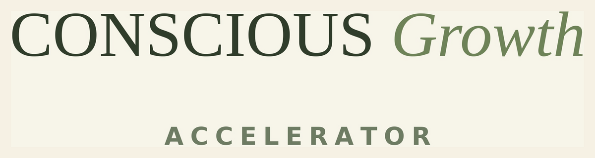 Conscious Growth Accelerator
